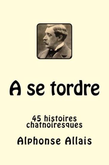 A se tordre: 45 histoires chatnoiresques