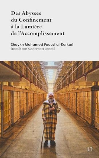 Des Abysses du Confinement à la Lumière de l'Accomplissement