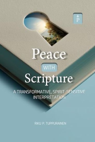 Peace with Scripture: A Transformative, Spirit-Sensitive Interpretation