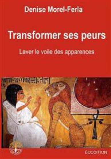 Transformer ses peurs