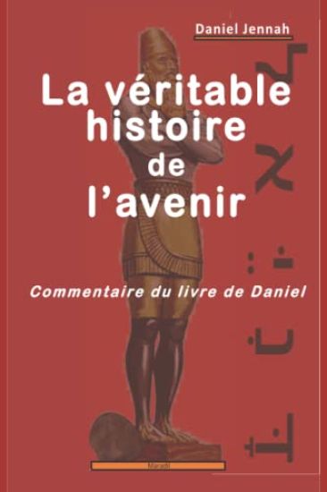 La véritable histoire de l'avenir