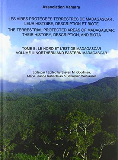 The Terrestrial Protected Areas of Madagascar – Their History, Description, and Biota