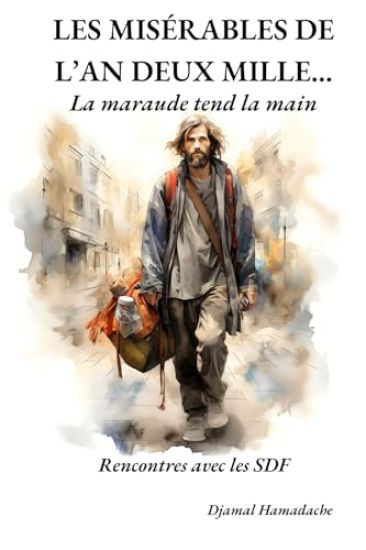 Les Misérables de l'An Deux Mille...