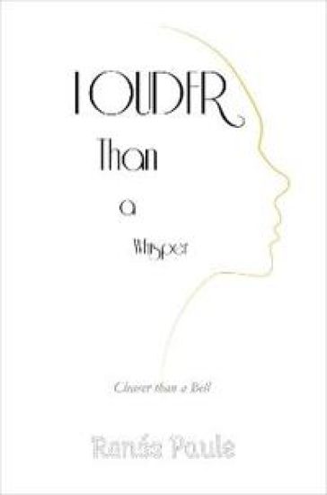 Louder Than a Whisper