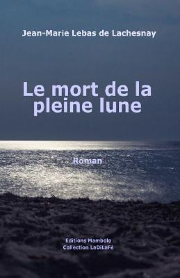Le mort de la pleine lune