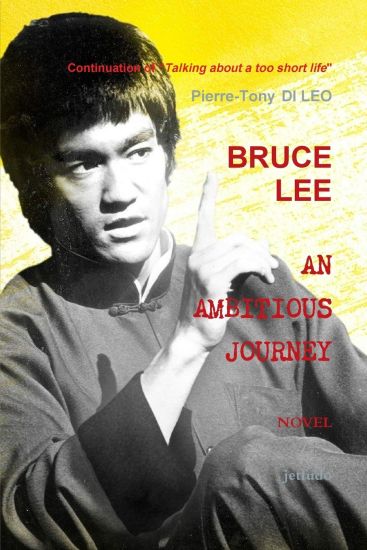 Bruce Lee an Ambitious Journey