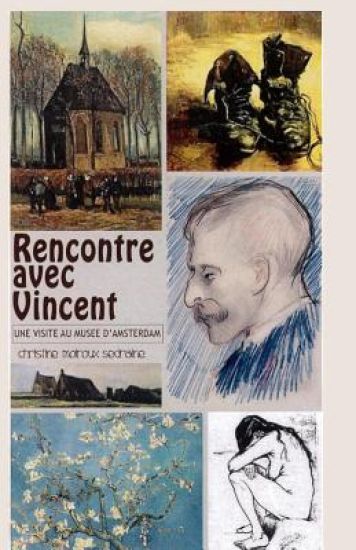 Rencontre avec Vincent Van Gogh