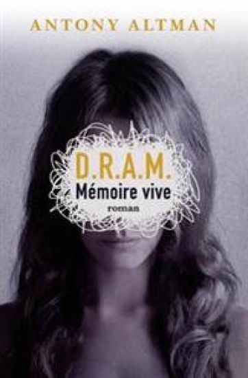 D.R.A.M.: Mémoire vive