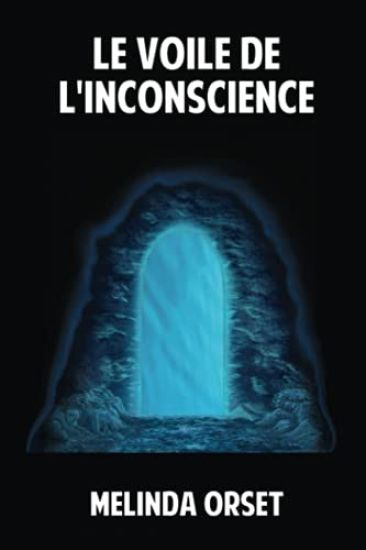 Le voile de l'inconscience