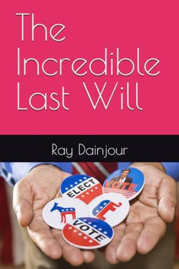 The Incredible Last Will