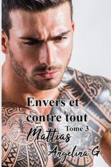 Envers et contre tout tome 3 MATTIAS