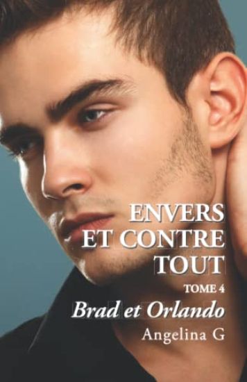 Envers et contre tout - Brad et Orlando