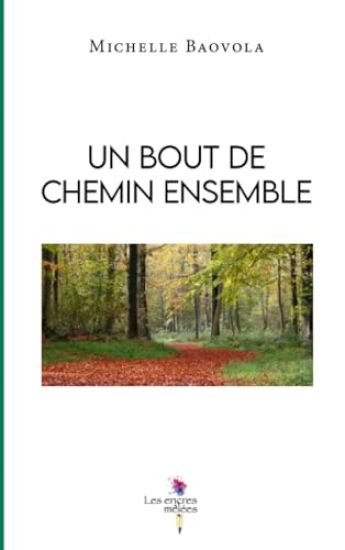 Un bout de chemin ensemble
