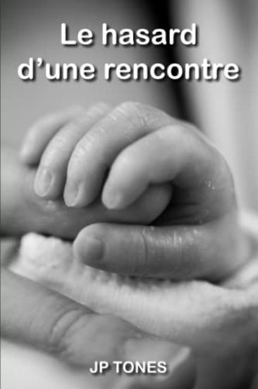 Le hasard d'une rencontre