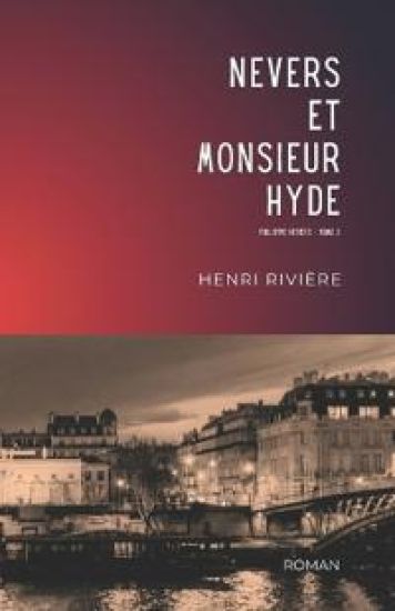 Nevers Et Monsieur Hyde