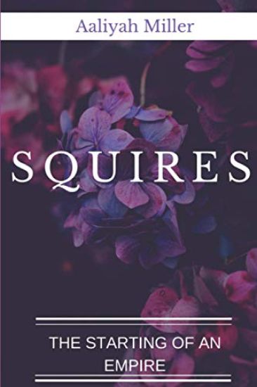 Squires: The Starting Of An Empire