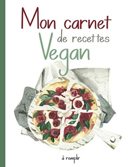 Mon Carnet de Recettes Vegan.