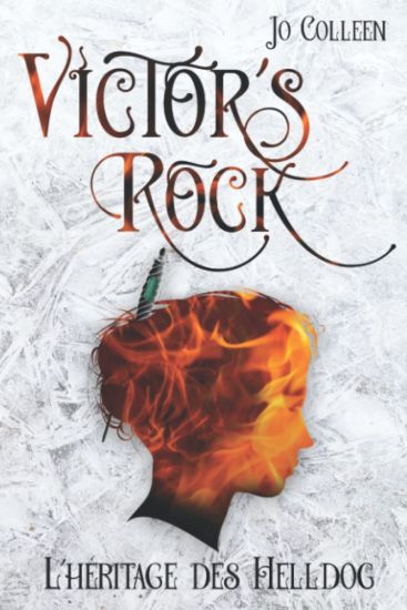 VICTOR'S ROCK 1. L'héritage des Helldog