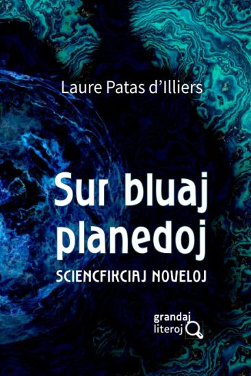 Sur bluaj planedoj (grandaj literoj)