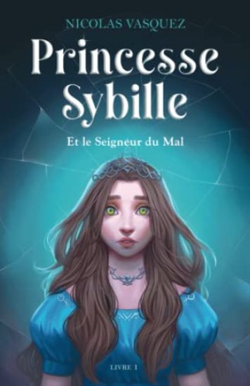 Princesse Sybille et le Seigneur du Mal
