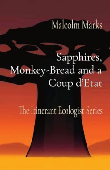 Sapphires, Monkey-Bread and a Coup d'Etat