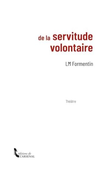 De la servitude volontaire