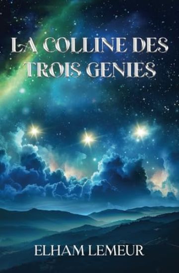 La Colline Des Trois Genies