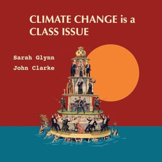 Climate Change is a Class Issue