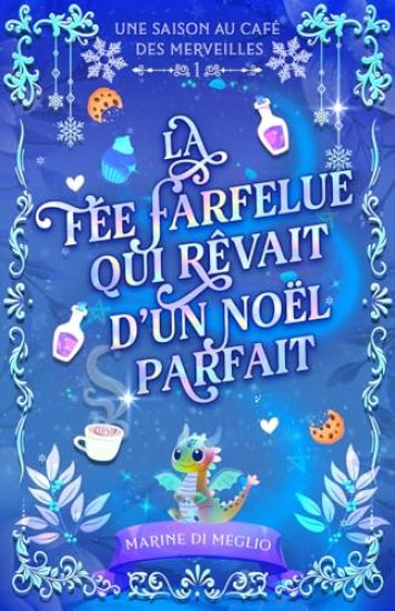 La fée farfelue qui rêvait d'un Noël parfait