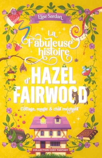 La Fabuleuse histoire d'Hazel Fairwood
