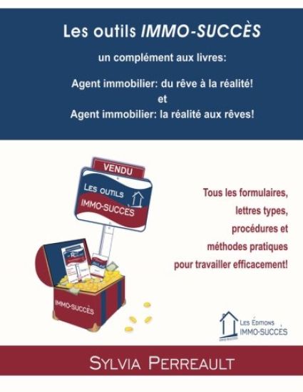 Les outils IMMO-SUCCÈS: Tous les formulaires, lettres types, procédures et méthodes pratiques pour travailler efficacement!