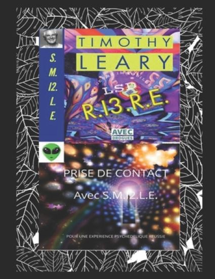 RI3RE avec drogues: SMI²LE Voyageurs Immobiles LSD