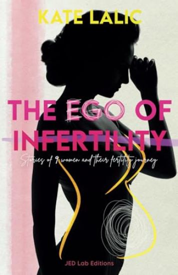 The Ego of Infertility