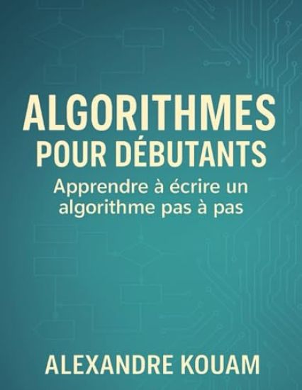 Algorithmes pour débutants