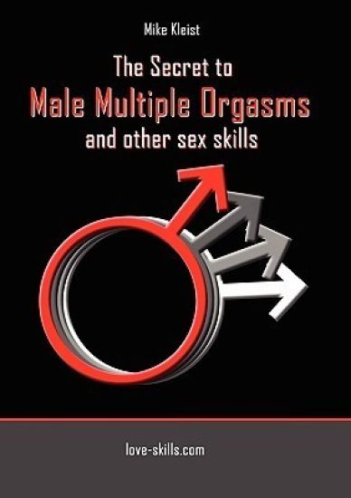 The Secret to Male Multiple Orgasms and Other Sex Skills