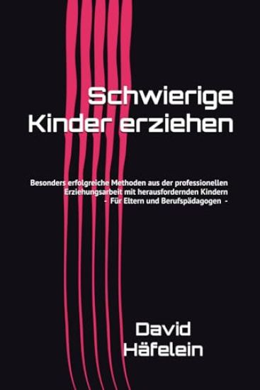 Schwierige Kinder erziehen