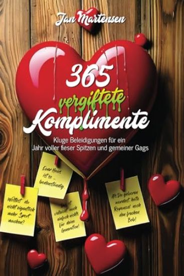 365 vergiftete Komplimente