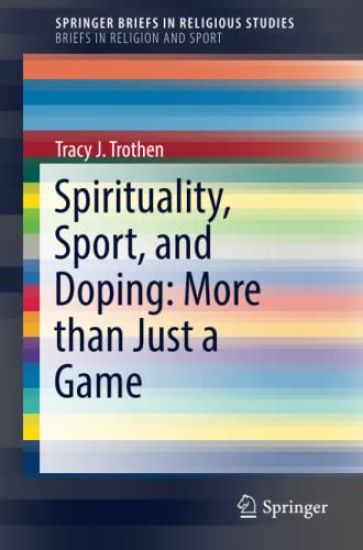 Spirituality, Sport, and Doping: More than Just a Game