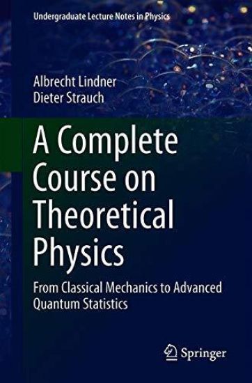 A Complete Course on Theoretical Physics