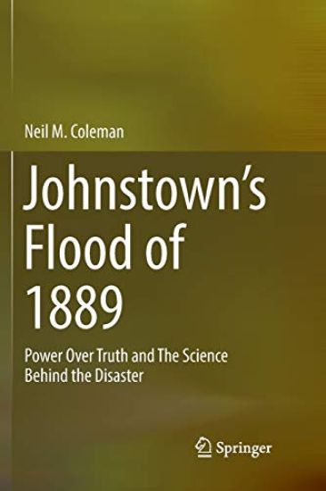 Johnstown’s Flood of 1889
