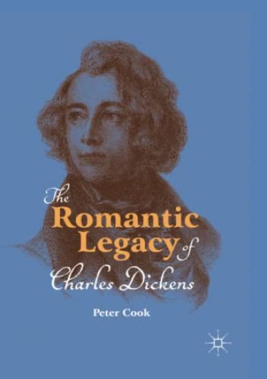 The Romantic Legacy of Charles Dickens