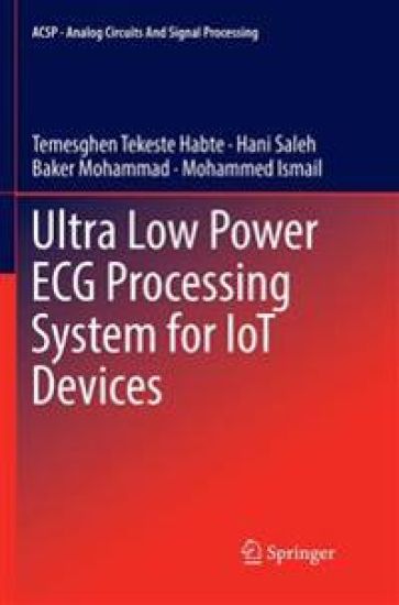 Ultra Low Power ECG Processing System for IoT Devices