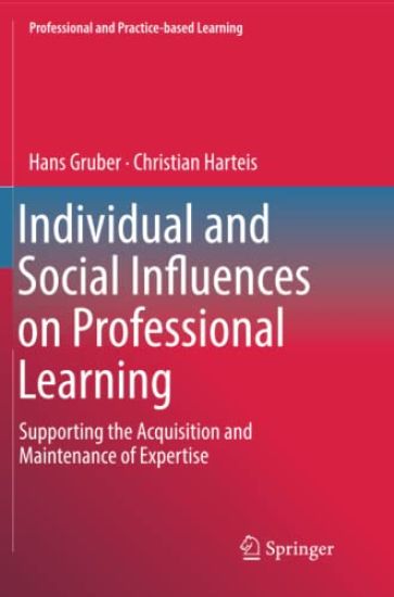 Individual and Social Influences on Professional Learning