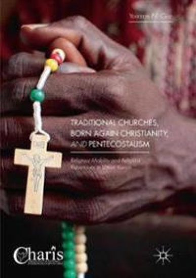 Traditional Churches, Born Again Christianity, and Pentecostalism