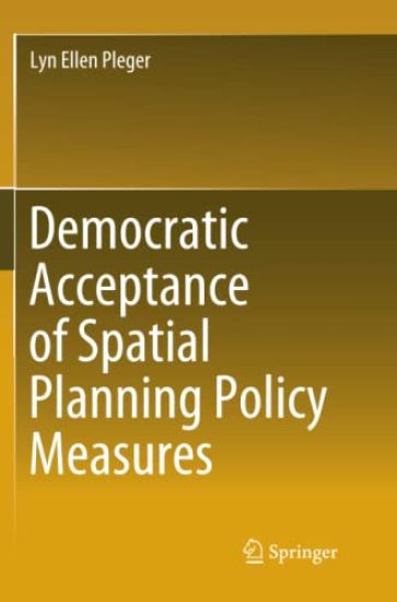Democratic Acceptance of Spatial Planning Policy Measures