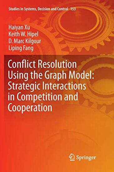 Conflict Resolution Using the Graph Model: Strategic Interactions in Competition and Cooperation