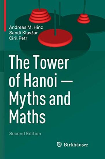 The Tower of Hanoi – Myths and Maths