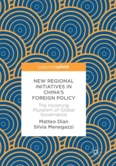 New Regional Initiatives in China’s Foreign Policy