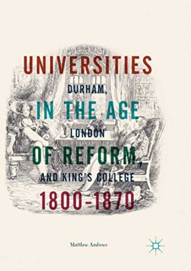 Universities in the Age of Reform, 1800–1870