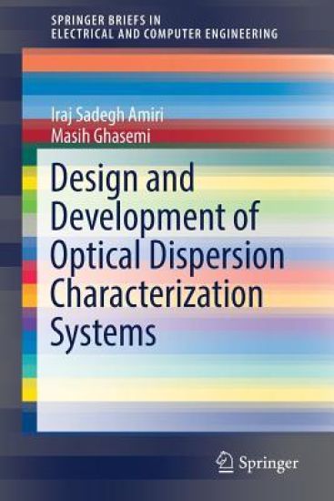 Design and Development of Optical Dispersion Characterization Systems